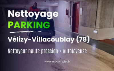 Nettoyage professionnel de parking à Vélizy-Villacoublay (78) par Ecocomplet